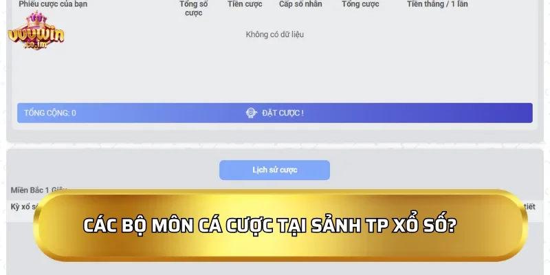 Các bộ môn cá cược tại Sảnh TP Xổ Số VVVWin