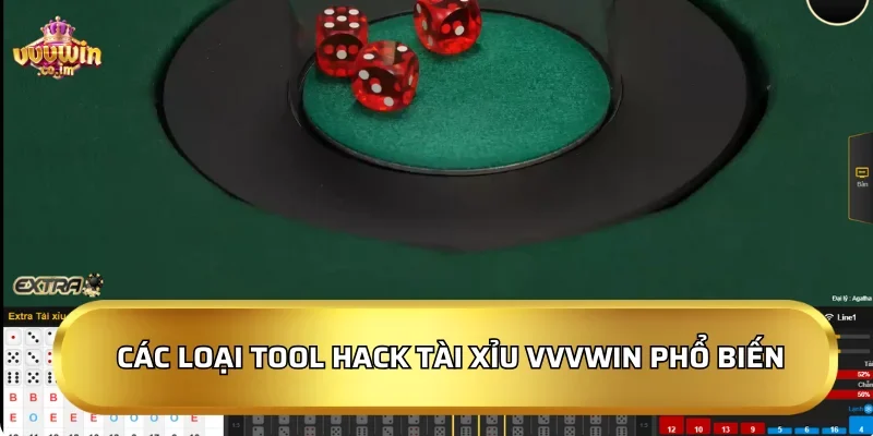 Các loại tool hack Tài xỉu VVVWin phổ biến