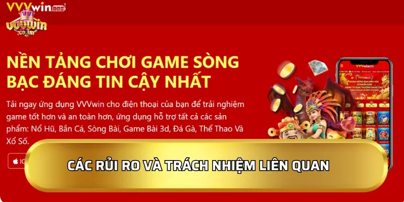 Các rủi ro và trách nhiệm liên quan