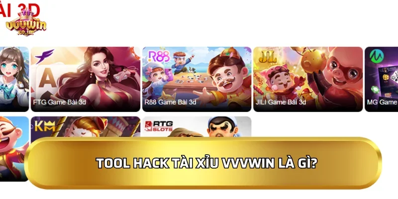 Tool hack Tài xỉu VVVWin là gì?